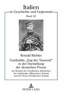Garibaldis «Zug der Tausend» in der Darstellung der deutschen Presse - Richter, Ronald