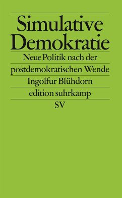 Simulative Demokratie - Blühdorn, Ingolfur