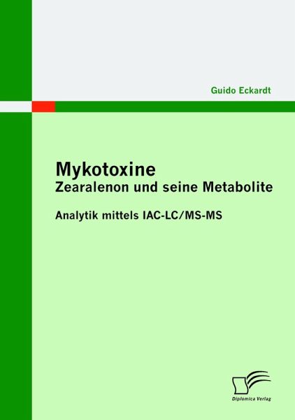 Mykotoxine: Zearalenon und seine Metabolite - Analytik mittels IAC-LC/MS-MS
