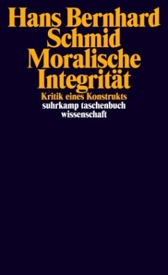 Moralische Integrität - Schmid, Hans Bernhard