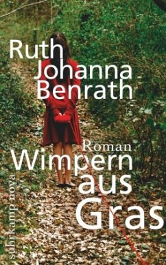 Wimpern aus Gras - Benrath, Ruth J.