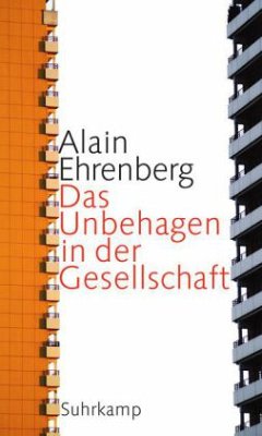 Das Unbehagen in der Gesellschaft - Ehrenberg, Alain