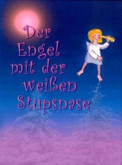 Der Engel mit der weißen Stupsnase - Slupetzky, G.