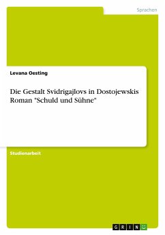 Die Gestalt Svidrigajlovs in Dostojewskis Roman 