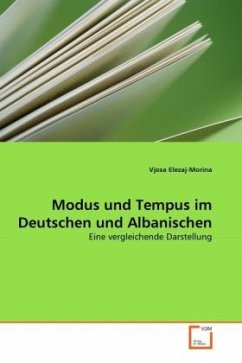 Modus und Tempus im Deutschen und Albanischen - Elezaj-Morina, Vjosa