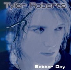 Better Day - Tyler Roberts