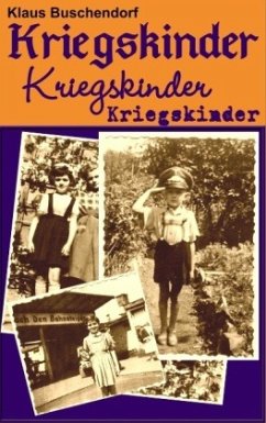 Kriegskinder - Buschendorf, Klaus