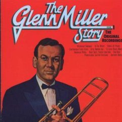 The Glenn Miller Story Vol. 1 - Glenn Miller