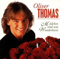 Mädchen sind was Wunderbares - Oliver Thomas