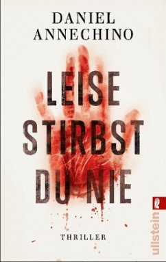 Leise stirbst du nie - Annechino, Daniel