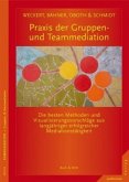 Praxis der Gruppen- und Teammediation, m. DVD