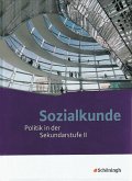 Sozialkunde - Politik in der Sekundarstufe II - Ausgabe 2011 / Sozialkunde: Politik in der Sekundarstufe II, Neubearbeitung