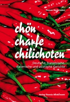 chön charfe chilichoten - Biedermann, Thomas