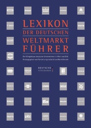 Lexikon der deutschen Weltmarktführer / Deutsche Standards Lexikon der deutschen Weltmarktführer / Deutsche Standards