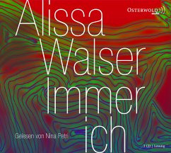 Immer ich - Walser, Alissa