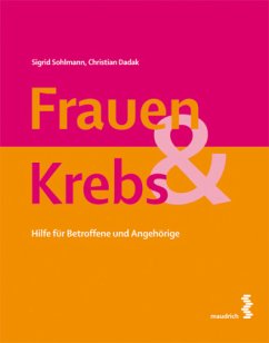 Frauen & Krebs - Dadak, Christian;Sohlmann, Sigrid