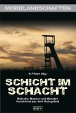 Schicht im Schacht