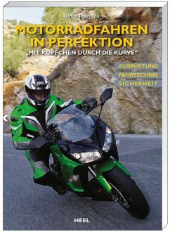 Motorradfahren in Perfektion - Thomson, Ulrich