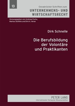 Die Berufsbildung der Volontäre und Praktikanten - Schnelle, Dirk