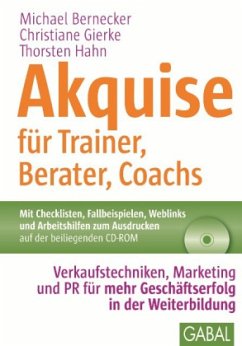 Akquise für Trainer, Berater, Coaches - Bernecker, Michael; Gierke, Christiane; Hahn, Thorsten