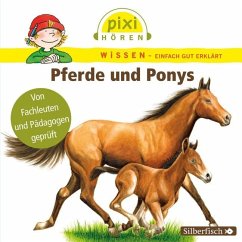 Pixi Wissen: Pferde und Ponys - Thörner, Cordula;Nusch, Martin;Sörensen, Hanna