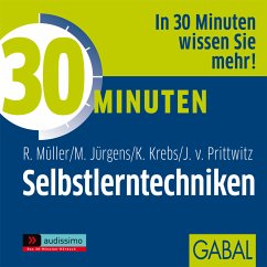 30 Minuten Selbstlerntechniken - Müller, Rudolf;Jürgens, Martin;Krebs, Klaus