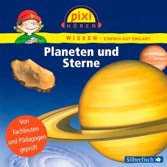 Pixi Wissen: Planeten und Sterne - Thörner, Cordula;Nusch, Martin;Wittmann, Monica