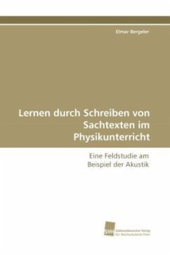 Lernen durch Schreiben von Sachtexten im Physikunterricht - Bergeler, Elmar