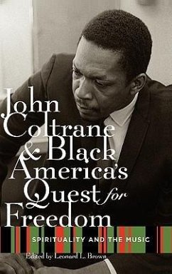 John Coltrane and Black America's Quest for Freedom - Brown, Leonard