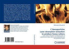 C Nanoparticles Laser desorption ionization to produce heavy cations
