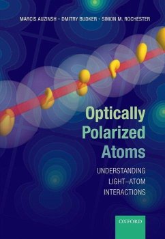 Optically Polarized Atoms - Auzinsh, Marcis; Budker, Dmitry; Rochester, Simon
