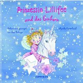 Prinzessin Lillifee und das Einhorn / Prinzessin Lillifee Bd.3 (1 Audio-CD)