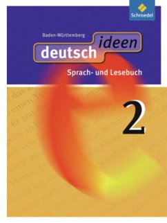 deutsch ideen SI - Ausgabe 2010 Baden-Württemberg / deutsch.ideen SI, Ausgabe Baden-Württemberg (2010) Bd.2