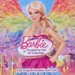 Barbie, Die geheime Welt der Glitzerfeen, 1 Audio-CD