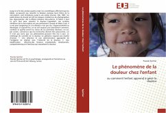 Le phénomène de la douleur chez l'enfant - Spicher, Pascale