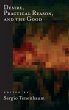 Desire, Practical Reason, and the Good - Bild 1