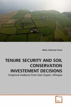 TENURE SECURITY AND SOIL CONSERVATION INVESTEMENT DECISIONS - Teshome Firew, Akalu