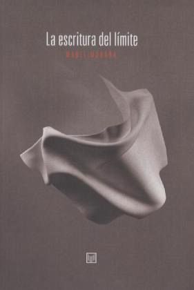 La escritura del límite. La escritura del límite.