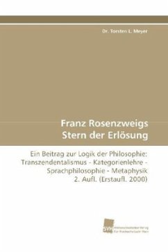 Franz Rosenzweigs Stern der Erlösung - Meyer, Torsten L.