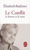 Le Conflit: La Femme Et La Mère