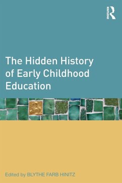 The Hidden History of Early Childhood Education