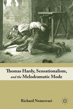 Thomas Hardy, Sensationalism, and the Melodramatic Mode - Nemesvari, R.