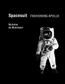 Spacesuit: Fashioning Apollo