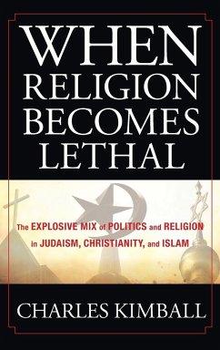 When Religion Becomes Lethal - Kimball, Charles