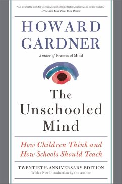 The Unschooled Mind - Gardner, Howard