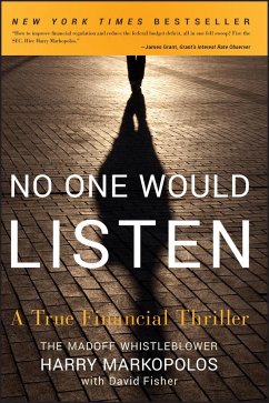 No One Would Listen: A True Financial Thriller - Markopolos, Harry
