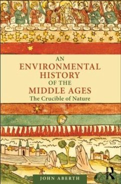 An Environmental History of the Middle Ages - Aberth, John