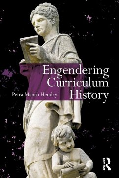 Engendering Curriculum History - Hendry, Petra