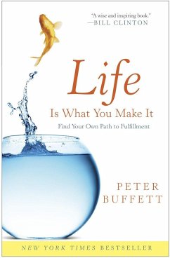 Life Is What You Make It - Buffett, Peter