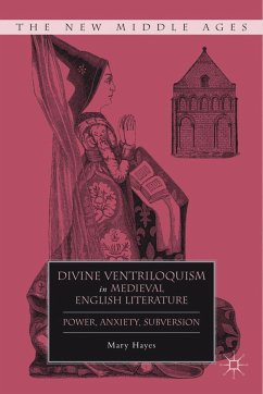 Divine Ventriloquism in Medieval English Literature - Hayes, Mary